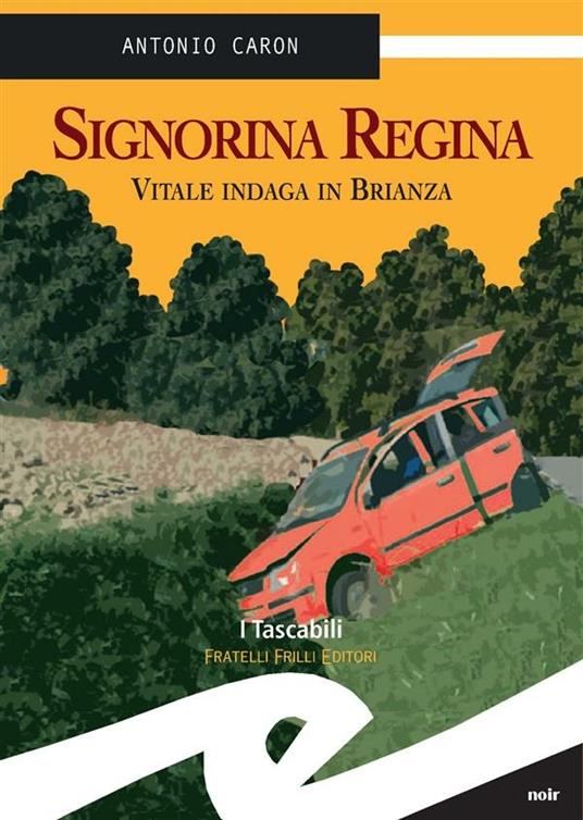 Signorina Regina. Vitale indaga in Brianza - Antonio Caron - ebook