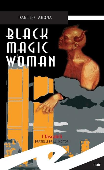 Black magic woman - Danilo Arona - ebook