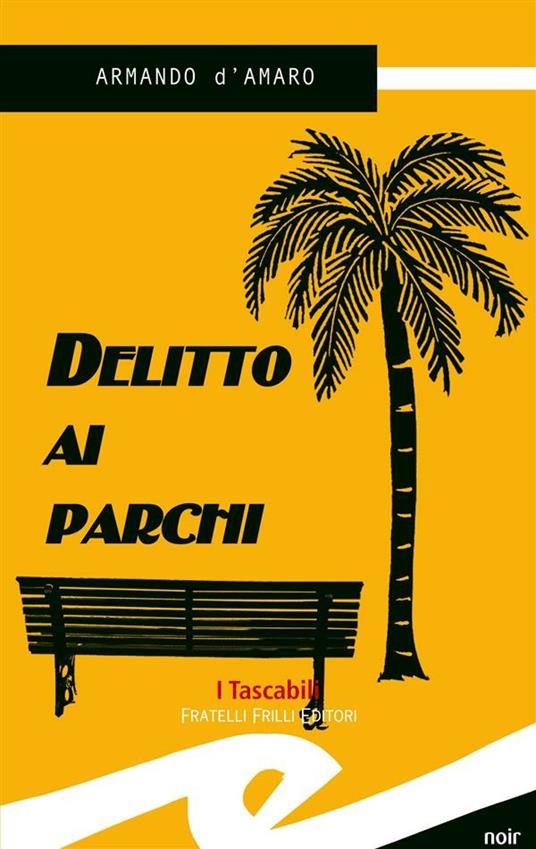Delitto ai parchi - Armando D'Amaro - ebook