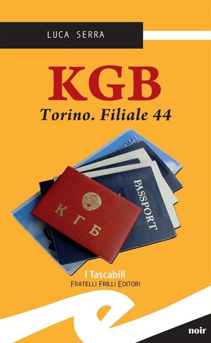 KGB. Torino. Filiale 44 - Luca Serra - ebook