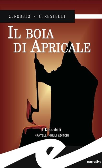 Il boia di Apricale - Claudio Nobbio,Claudio Restelli - copertina