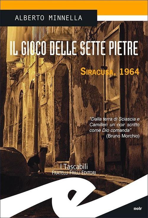 Il gioco delle sette pietre. Siracusa, 1964 - Alberto Minnella - copertina