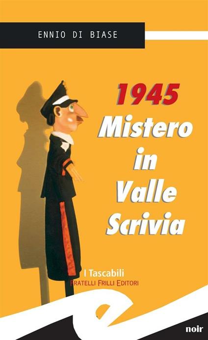 1945. Mistero in Valle Scrivia - Ennio Di Biase - ebook