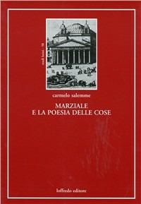 Marziale e la poesia delle cose - Carmelo Salemme - copertina