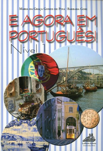 E Agora em portuguesi. Nivel 1. Ediz. italiana e portoghese. Con CD Audio - Barbara Gori,Maria da Graca Gomes Pina - copertina