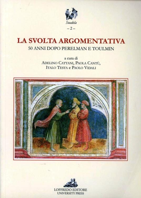 La svolta argomentativa - Adelino Cattani,Paola Cantù,Italo Testa - copertina