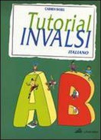 Tutorial INVALSI. Italiano. Per la Scuola media - Carmen Basile - copertina