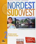 Nord est sud ovest. Per la Scuola media. Con espansione online. Vol. 2