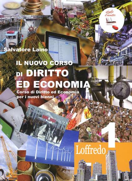 Il nuovo diritto ed economia. Con cittadinanza e Costituzione. Per le Scuole superiori. Con espansione online. Vol. 1 - Salvatore Laino - copertina