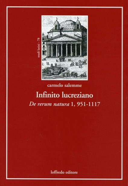 Infinito lucreziano. De rerum natural, 951-1117 - Carmelo Salemme - copertina