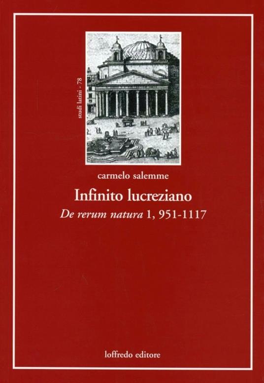 Infinito lucreziano. De rerum natural, 951-1117 - Carmelo Salemme - copertina