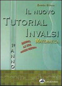 Il nuovo tutorial INVALSI. Matematica. Per le Scuole superiori. Vol. 1 - Enrica Strina - copertina