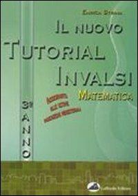 Il nuovo tutorial INVALSI. Matematica. Per le Scuole superiori. Vol. 3 - Enrica Strina - copertina