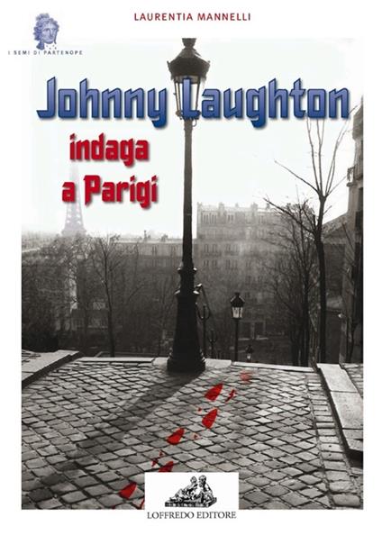 Johnny Laughton indaga a Parigi - Laurentia Mannelli - copertina
