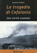 La tragedia di Cefalonia. Una verità scomoda