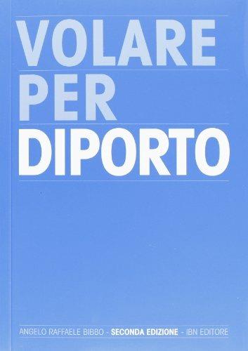 Volare per diporto. Ediz. illustrata - Angelo Raffaele Bibbo - copertina