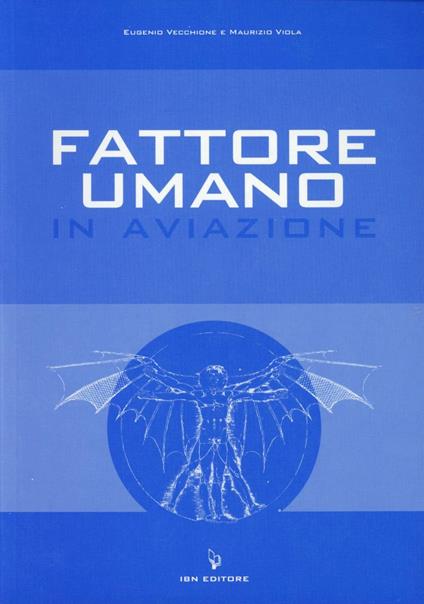 Fattore umano in aviazione - Eugenio Vecchione,Maurizio Viola - copertina