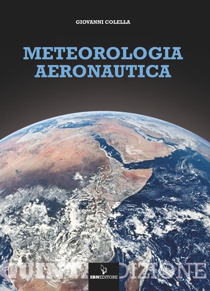Meteorologia aeronautica. Con espansione online - Giovanni Colella - copertina