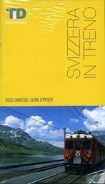 Svizzera in treno