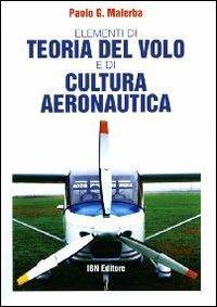 Elementi di teoria del volo e di cultura aeronautica - G. Paolo Malerba - copertina