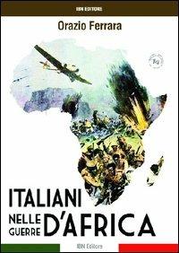 Gli italiani nelle guerre d'Africa - Orazio Ferrara - copertina