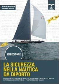 La sicurezza nella nautica da diporto - Eugenio Vecchione,Giuseppe Accardi - copertina