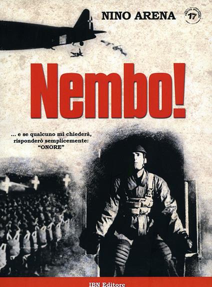 Nembo!... e se qualcuno mi chiederà, risponderò semplicemente: "Onore" - Nino Arena - copertina