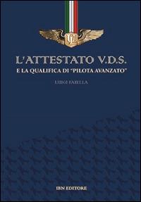L'attestato V.D.S. e la qualifica di «pilota avanzato» - Luigi Faiella - copertina