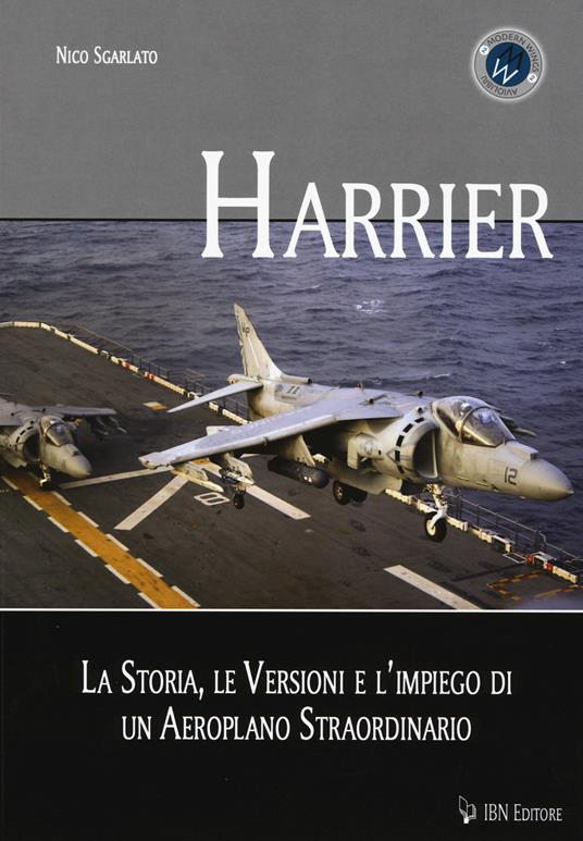 Harrier. La storia, le versioni e l'impiego di un aeroplano straordinario - Nico Sgarlato - copertina