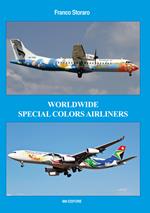 Worldwide special colors airliners. Ediz. italiana e inglese