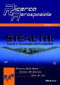 Stealth. Teoria e tecnologia dell'invisibilità - Carlo Di Leo,Giuseppe Quartieri,Francesca Maria Manoni - copertina