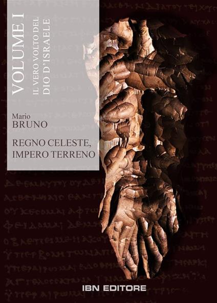 Il Regno celeste, impero terreno. Vol. 1 - Mario Bruno - ebook