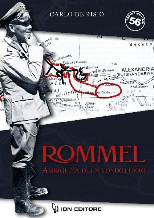 Rommel, ambiguità di un condottiero - Carlo De Risio - copertina