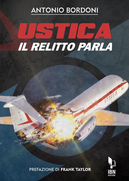 Ustica il relitto parla - Antonio Bordoni - copertina
