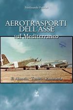 Aerotrasporti dell'asse sul mediterraneo El Alamein - Tunisia - Pantelleria