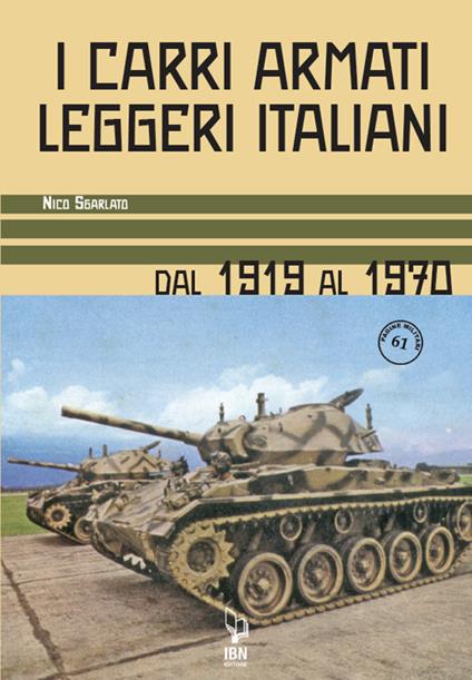 I carri armati leggeri italiani. Dal 1919 al 1970 - Nico Sgarlato - copertina