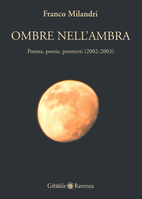 Ombre nell'Ambra - Franco Milandri - copertina