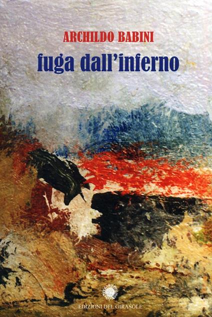 Fuga dall'inferno - Archildo Babini - copertina