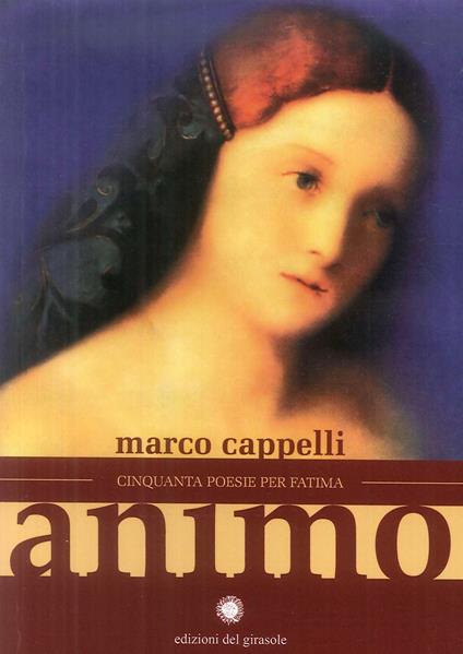 Animo. Cinquanta poesie per Fatima - Marco Cappelli - copertina