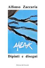 Alzak. Dipinti e disegni