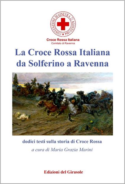 La Croce Rossa Italiana da Solferino a Ravenna - copertina