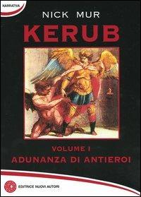 Adunanza di antieroi. Kerub. Vol. 1 - Nick Mur - copertina