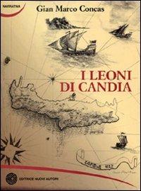 I leoni di Candia - Gian Marco Concas - copertina