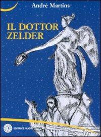 Il dottor Zelder - Andrè Martinis - copertina