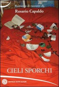 Cieli sporchi - Rosario Capaldo - copertina