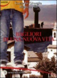 Bagliori di una nuova vita - Giorgio Biancanelli - copertina
