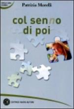 Col senno di poi