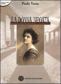 La donna negata - Paola Vasta - copertina
