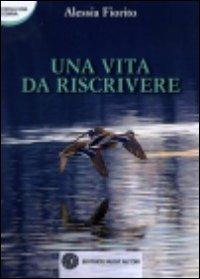 Una vita da riscrivere - Alessia Fiorito - copertina