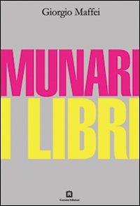 Munari. I libri - Giorgio Maffei - copertina